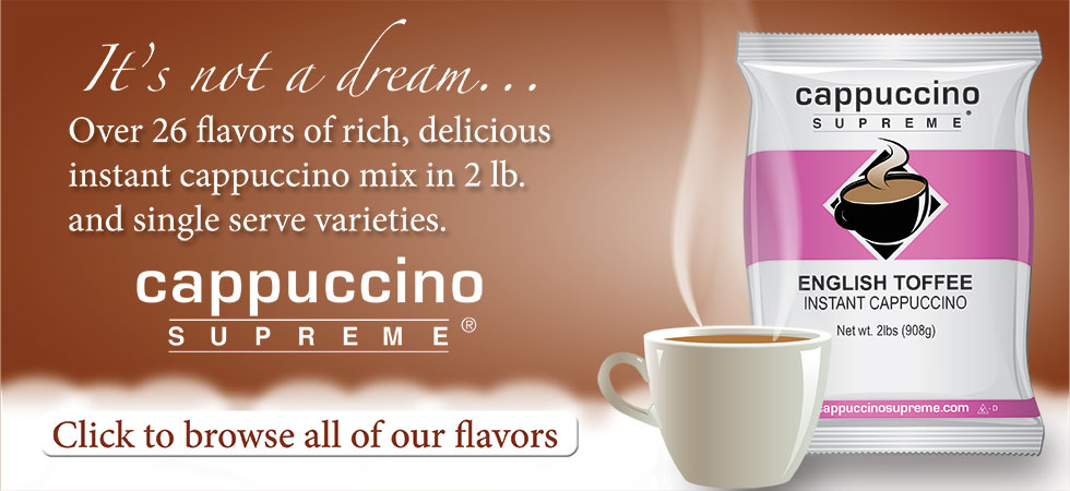 Over 26 flavors of rich, delicious instant cappuccino mix in 2 lb. and single serve varieties.